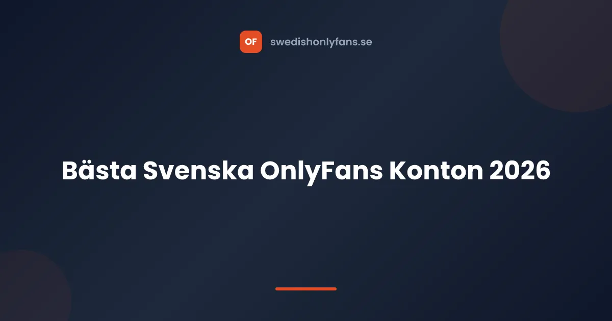 Topp 10 bästa svenska OnlyFans profiler